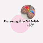 Removing Halo Gel Polish